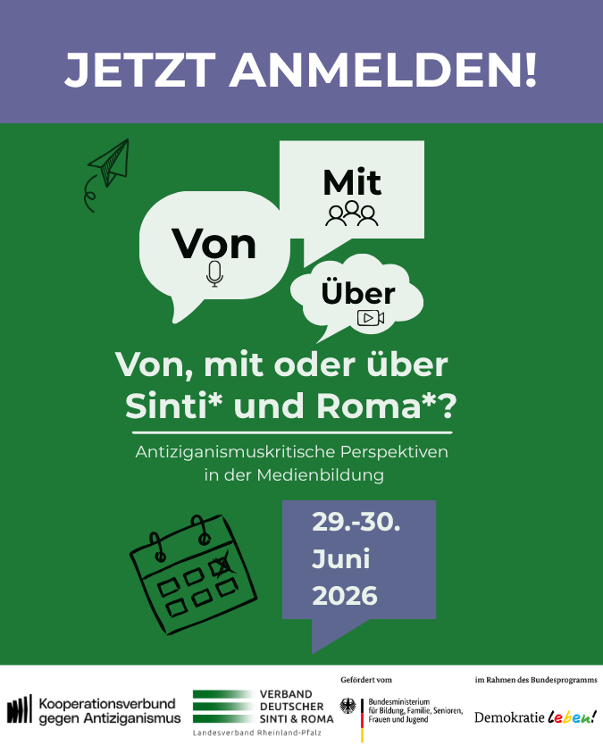 Von, mit oder über Sinti* und Roma*? Antiziganismuskritische Perspektiven in der Medienbildung
